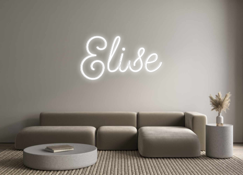 Create your Neon Sign Elise