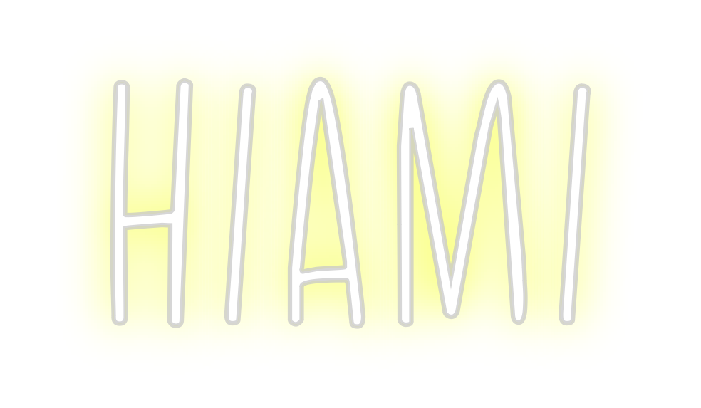 Create your Neon Sign HIAMI