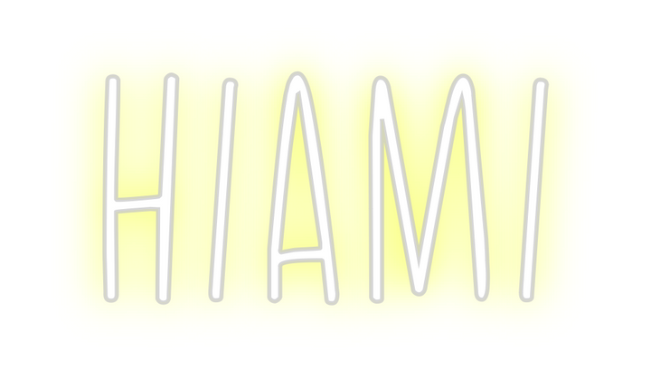 Create your Neon Sign HIAMI