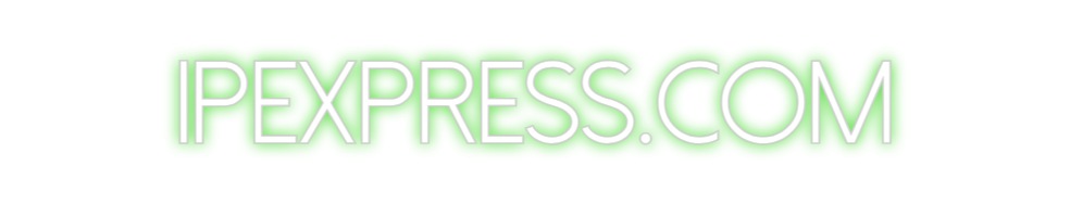 Create your Neon Sign IPEXPRESS.COM