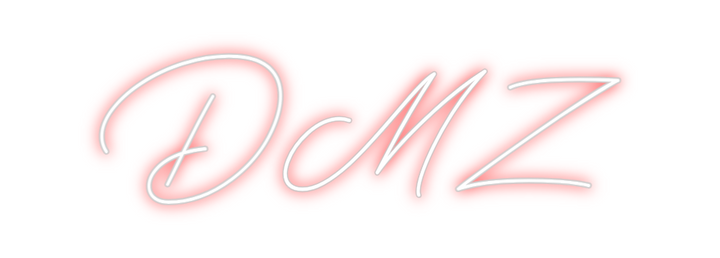 Create your Neon Sign DMZ
