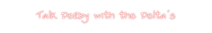 Create your Neon Sign Talk Derby wi...