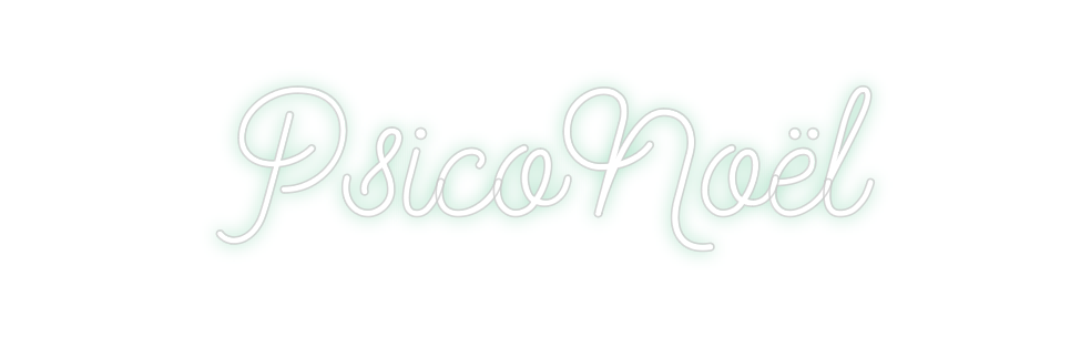 Create your Neon Sign PsicoNoël