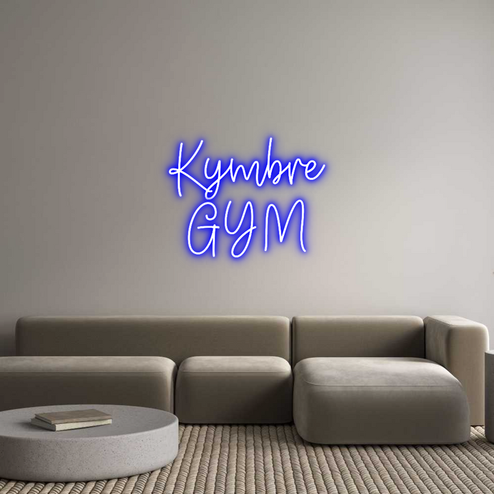 Create your Neon Sign Kymbre
GYM