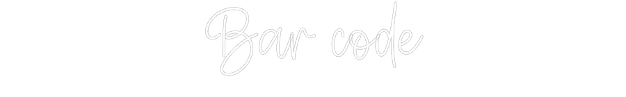 Create your Neon Sign Bar code