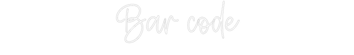 Create your Neon Sign Bar code