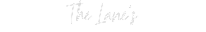 Create your Neon Sign The Lane's