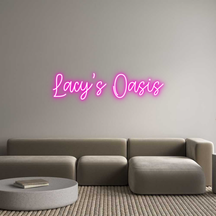 Create your Neon Sign Lacy’s Oasis