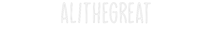Create your Neon Sign ALITHEGREAT