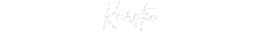 Create your Neon Sign Keirsten