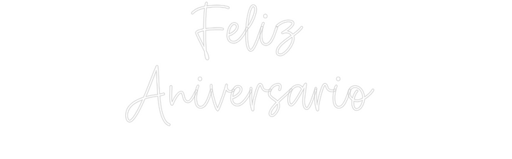 Create your Neon Sign      Feliz 
...