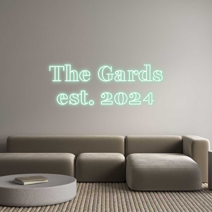 Create your Neon Sign The Gards
es...