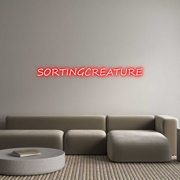 Create your Neon Sign SORTINGCREATURE