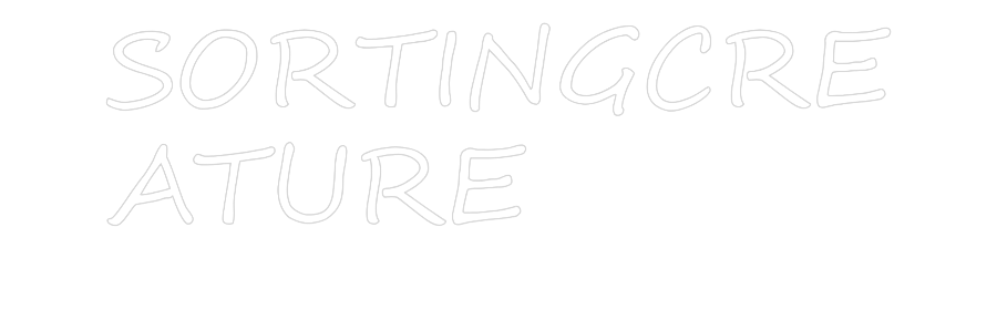 Create your Neon Sign SORTINGCRE
A...
