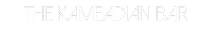 Create your Neon Sign The Kameadian...