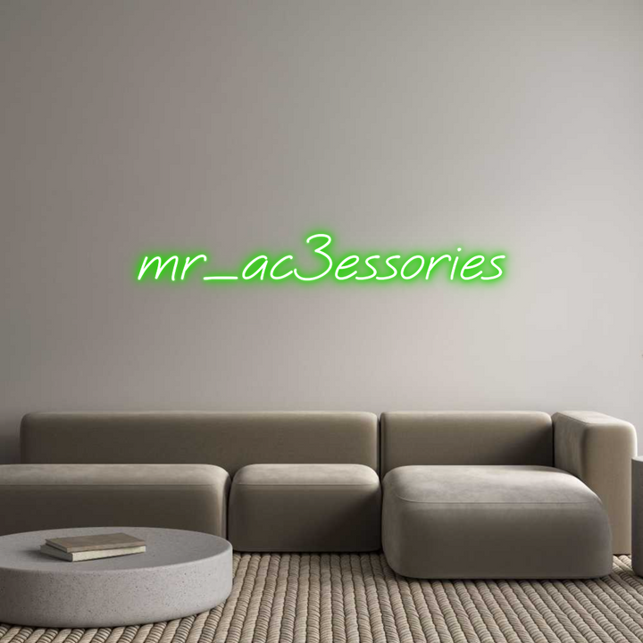 Create your Neon Sign mr_ac3essories