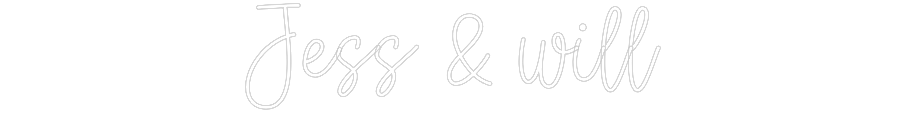 Create your Neon Sign Jess & will