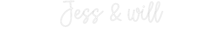 Create your Neon Sign Jess & will
