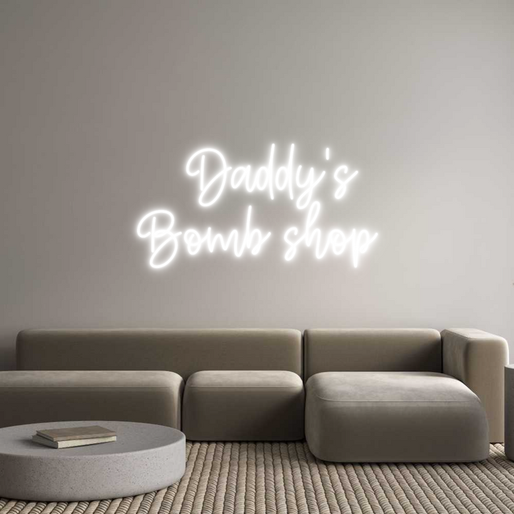 Create your Neon Sign    Daddy's 
...