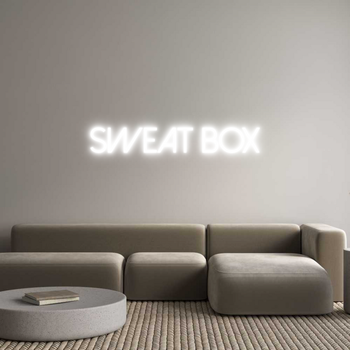 Create your Neon Sign Sweat Box