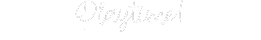 Create your Neon Sign Playtime!
