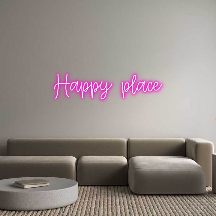 Create your Neon Sign Happy place