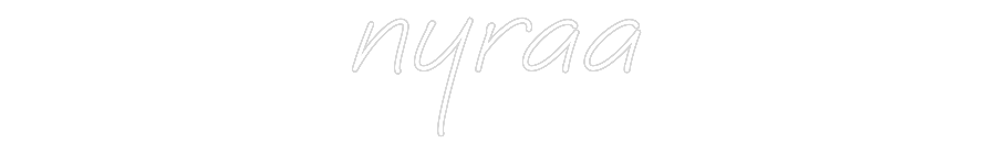 Custom Neon SIgn nyraa