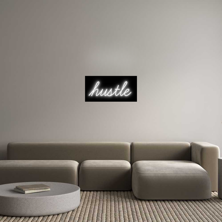 Custom Neon SIgn hustle
