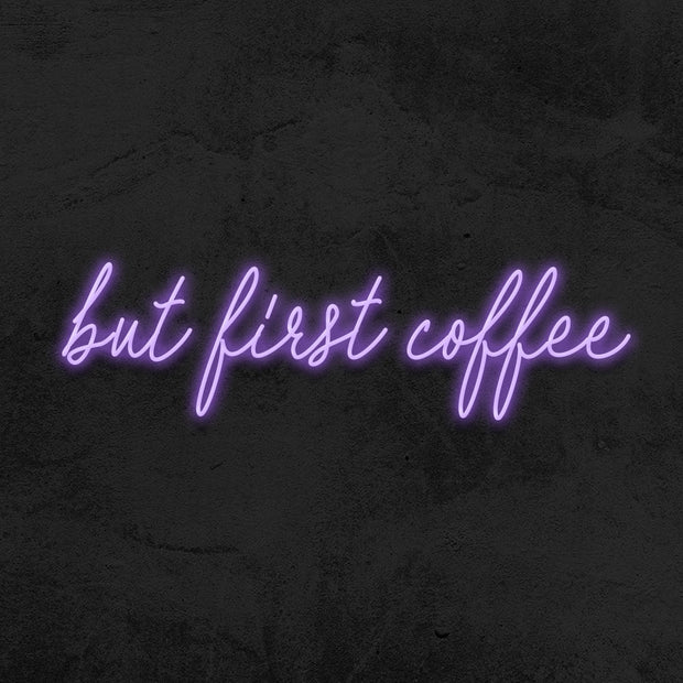 but first coffee neon sign led quote mk neon