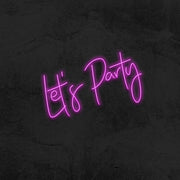 let's party neon sign event mk neon