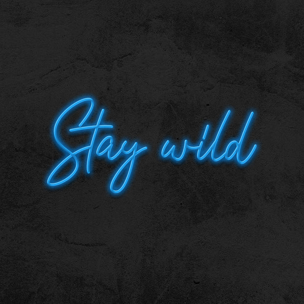stay wild neon sign led mk neon