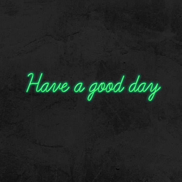 have a good day led neon sign home decor mk neon