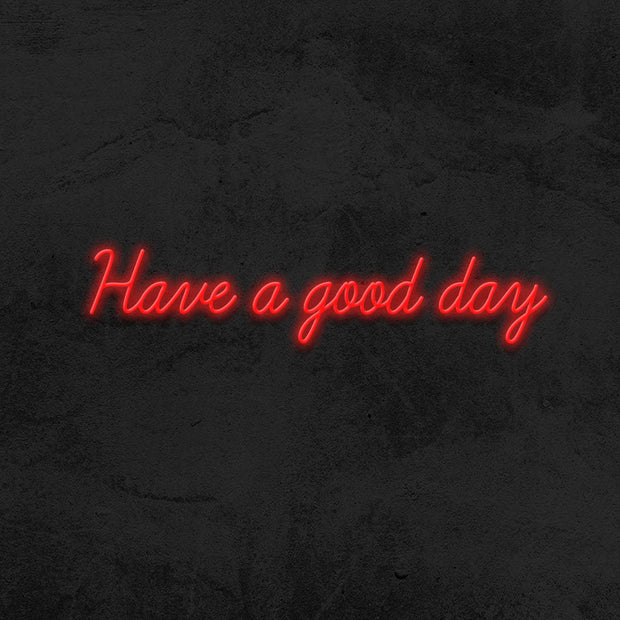 have a good day led neon sign home decor mk neon