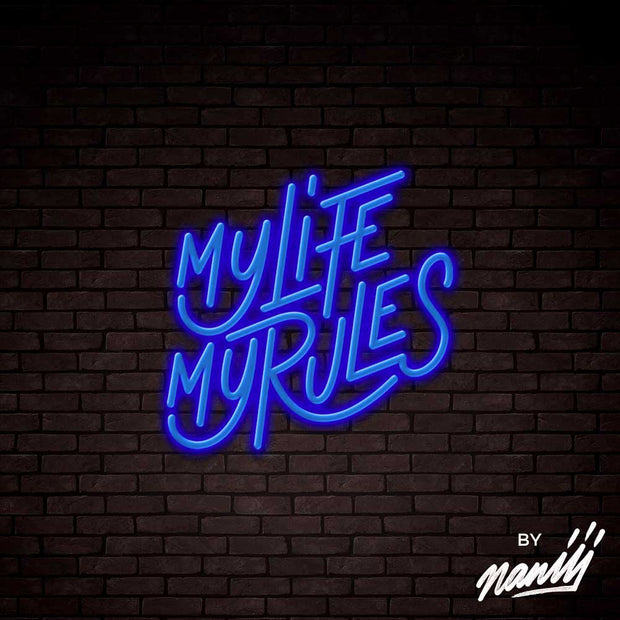 My Life My Rules - Lettering neon sign