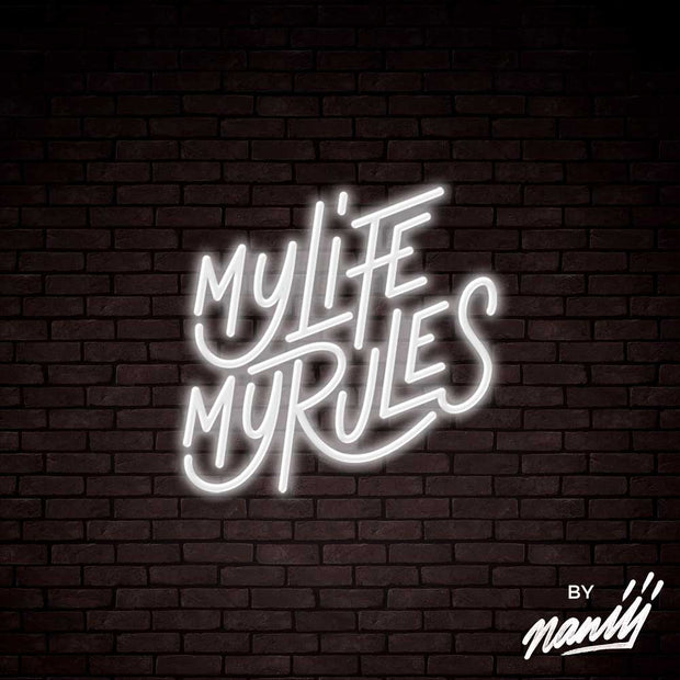 My Life My Rules - Lettering neon sign