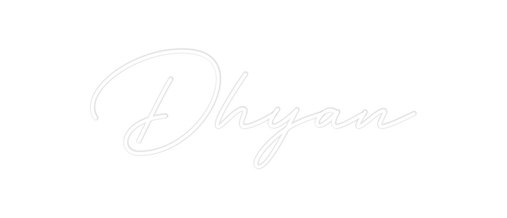 Create your Neon Sign Dhyan
