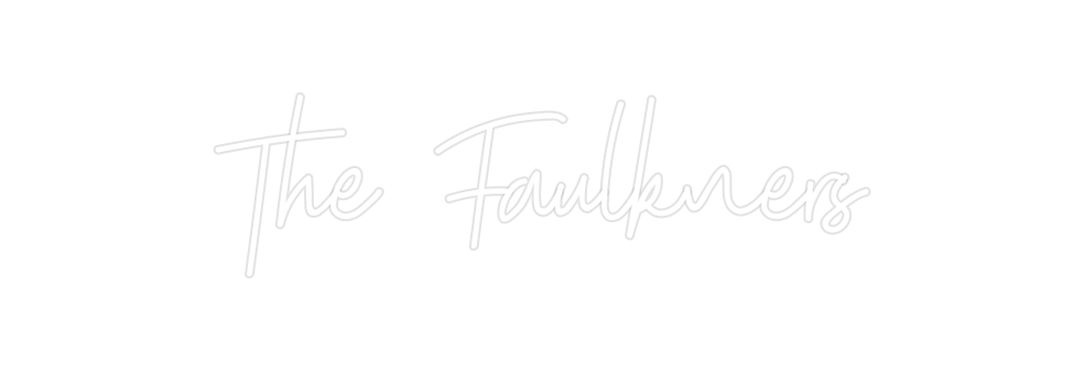 Create your Neon Sign The Faulkners