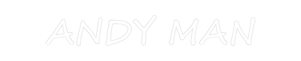 Create your Neon Sign ANDY MAN