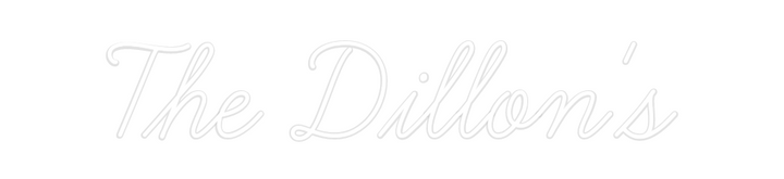 Create your Neon Sign The Dillon's