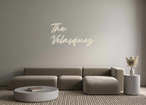 Create your Neon Sign The
Velasquez’
