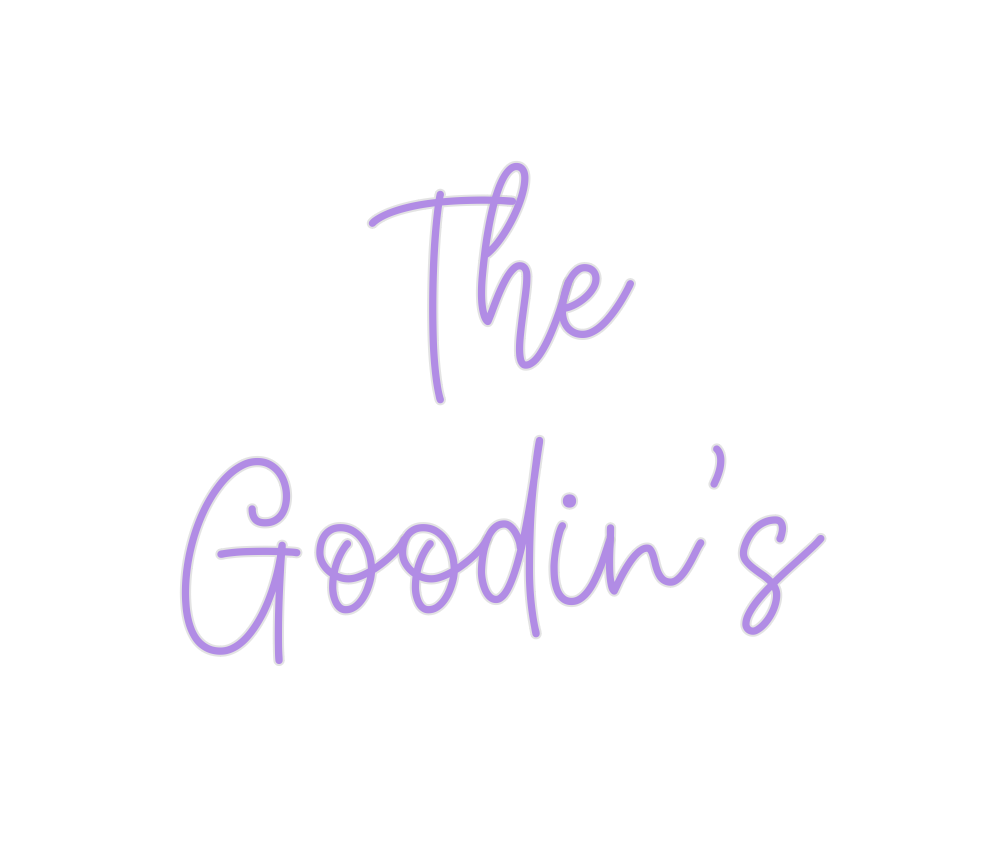 Create your Neon Sign The
Goodin’s
