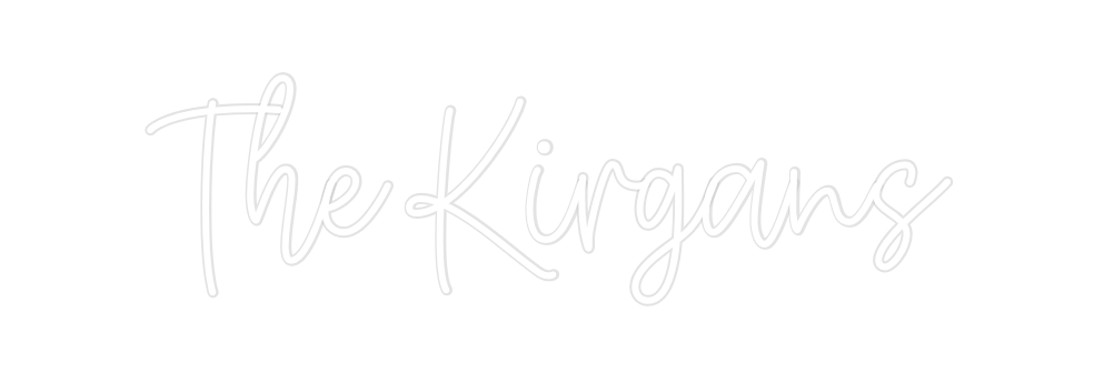 Create your Neon Sign The Kirgans