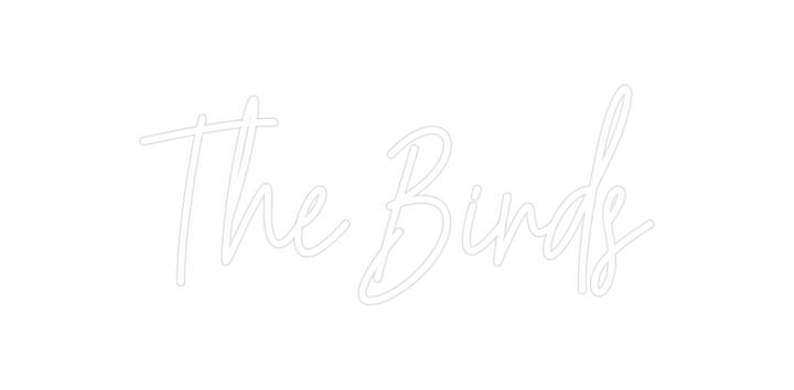 Create your Neon Sign The Birds