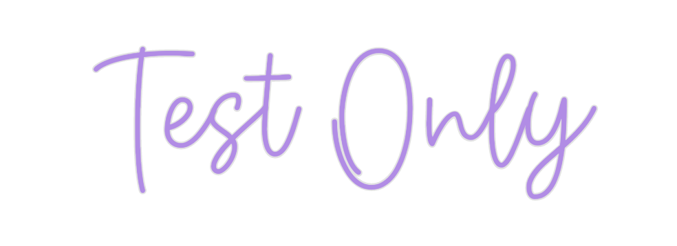 Create your Neon Sign Test Only - MK Neon