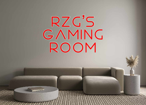 Create your Neon Sign Rzg’s
Gaming
...