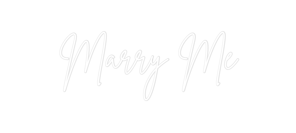 Create your Neon Sign Marry Me