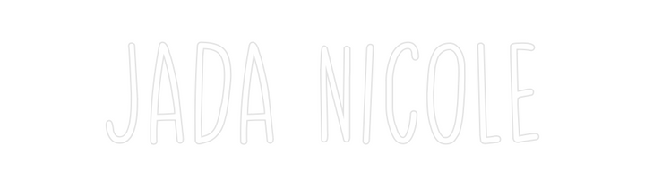 Create your Neon Sign Jada Nicole