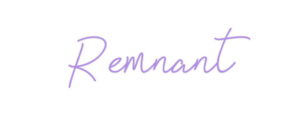 Create your Neon Sign Remnant