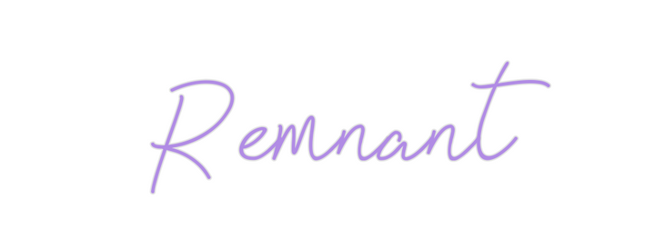 Create your Neon Sign Remnant
