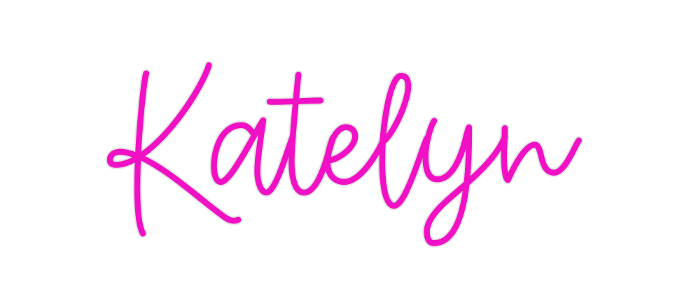 Create your Neon Sign Katelyn